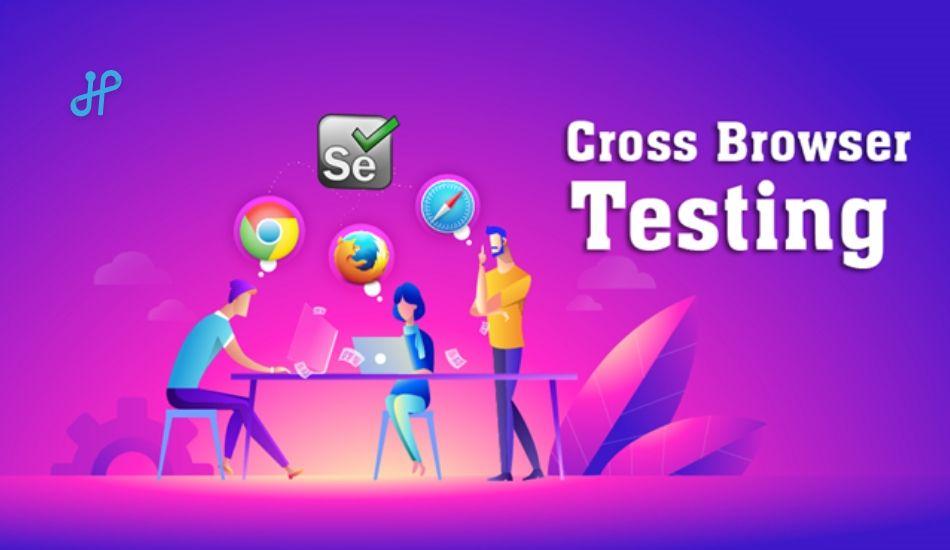 Cross Browser Testing: Using Selenium Grid