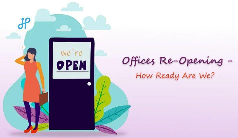 Offices Re-Opening — How Ready Are We?